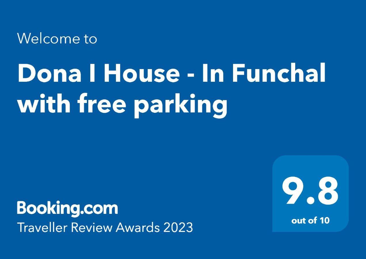 Dona I House - In Funchal With Free Parking Apartment Ngoại thất bức ảnh